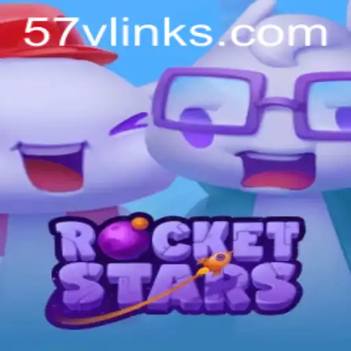 Explore the Thrills of RocketStars and Unveil the Mystery of the 57v Link